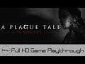 A Plague Tale: Innocence - Full Game Playthrough (No Commentary)