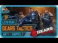 Let's Play: GEARS TACTICS | #01 Stunde Null (Tutorial/ Deutsch)