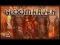 Let's Play Gloomhaven: The Fool - Episode 2 (Sponsored)