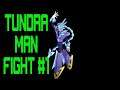 MEGA MAN 11 (TUNDRA MAN FIGHT 1)