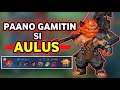 PAANO GAMITIN SI AULUS?? | AULUS GAMEPLAY TUTORIAL | NEW HERO AULUS TUTORIAL TAGALOG - MLBB