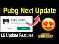 🥳🔥Pubg Mobile Next update is here | Pubg Mobile 1.5 update Features | Tamil Today Gaming