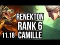 RENEKTON vs CAMILLE (TOP) | Rank 6, 3/0/6 | NA Challenger | v11.18