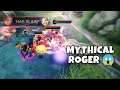 ROGER GLOBAL MYTHIC GAMEPLAY | Mobile Legends