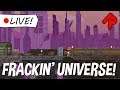 TAKING OUT THE TRASH! | Starbound Frackin' Universe gameplay live stream (29 Sept 2019)