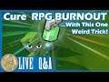The Cure for RPG Burnout! - Ask SuperDerek