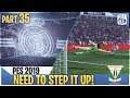 [TTB] PES 2019 - NEED TO STEP IT UP! - Real Madrid ML #35 (Realistic Mods)