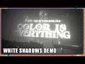 White Shadows - Demo - Steam Next Fest