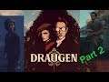 Draugen | Playthrough Part 2 | Breaking And Entering