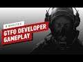GTFO: 8 Minutes of Developer Gameplay