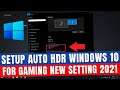 How to Activate/Enable Auto HDR in Windows 10 & 11 PC for Gaming | FPS boost | 2022