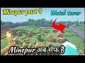Minepur is safe now!! | built watch tower with boundaries