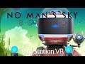 No Man's Sky BEYOND PSVR | Move Controllers | Livestream | (1080p60fps)