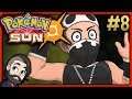 Pokemon Sun for the FIRST Time Gameplay ▶ Part 8 🔴 Let's Play Walkthrough