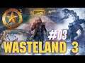[Инвентаризатор] Странный мир в котором мы живём, "Wasteland 3" (#03)