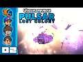 We Resorted To Piracy Out Of Boredom! - Pulsar: Lost Colony [Wholesomeverse] - Part 2