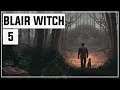 Blair Witch Прохождение Часть 5