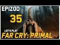 Let's Play Far Cry: Primal - Epizod 35