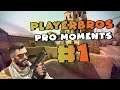 Playerbros Pro Moments - Bölüm 1