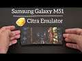 Samsung Galaxy M51 : Citra Emulator