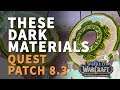 These Dark Materials WoW Quest