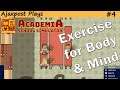 Academia : School Simulator - Exercise for Body & Mind : Lets Play 4