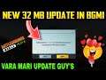 BGMI 32Mb 🔥NEW UPDATE // WHAT'S NEW \\ BATTLEGROUND MOBILE INDIA 32Mb UPDATE