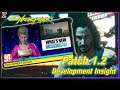 Cyberpunk 2077's Patch 1.2 Development Insight | More Fixes Coming Soon