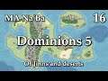 Dominions 5 - MA Na'Ba - 16 - Vanarus and Marignon