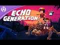 Echo Generation - Release Date Trailer