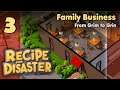 From Grim to Grin - Family Business | Recipe for Disaster