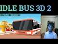 IDLE BUS 3D 2. If one was taken down why make a two? LOL. Payment or proof?