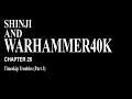 Shinji And Warhammer40k: Chapter 26 - Timeskip Troubles (Part 3)