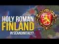 Swapping Scandinavia and Italy = Holy Roman FINLAND?!? | EUROPA UNIVERSALS IV