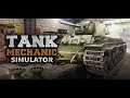 Tank Mechanic Simulator | PC Indie Gameplay