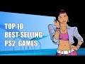 TOP 10 BEST-SELLING PS2 GAMES