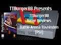 TTBurger Game Review Episode 98 Part 1 Of 3 Battle Arena Toshinden ~PlayStation Version~