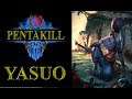 Yasuo Pentakill | League of Legends Pentakill #128