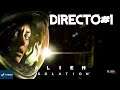 Alien Isolation #1 - Noche de Terror - PC - Directo - Gameplay Español Latino