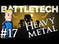 BattleTech Heavy Metal DLC | Campaign Part 17 | Head Punch
