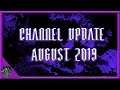 Channel Update August 2019