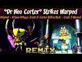 [Cortex II + Cortex III] Crash 2/3 (Original + NST) MASHUP — Dr. Neo Cortex Strikes Warped