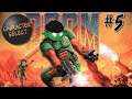 Doom Original Part 5 - Radioactive Regrets - CharacterSelect
