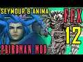 Final Fantasy X - Pbirdman Challenge Mod Walkthrough - Part 12 - Seymour & Anima Boss Battle