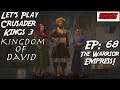 Let's Play Crusader Kings 3| Kingdom of David! | Ep: 68 - The Warrior Empress!