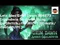 Lets Play Grim Dawn S04E73 - Alt Ernieline testet...  [Ultimate/deutsch/PC]