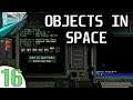Let's Play Objects In Space (part 16 - Probe In A Nebulastack)