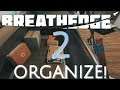 ORGANIZE!  |  BREATHEDGE  |  TWITCH STREAM  |  Unit 3, Lesson 2