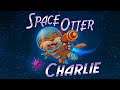 Space Otter Charlie the First 20 Minutes of Gameplay