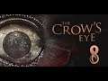 The Crow's Eye | Let's Play 2.0 | Episodio 8